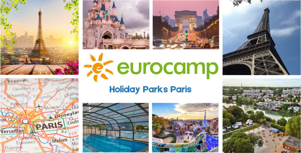 7 Eurocamp Holiday Parks With Easiest Access To Paris