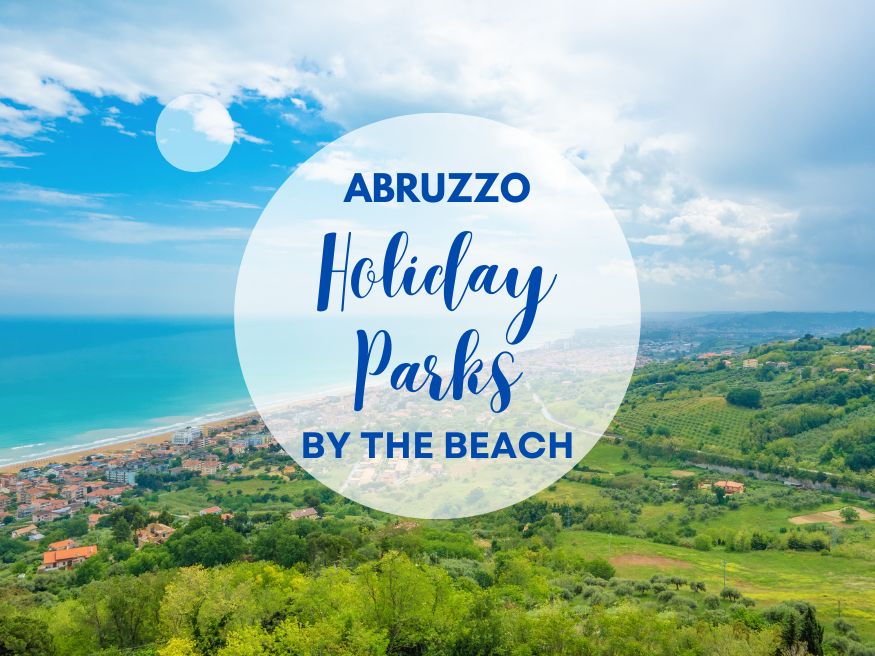 Abruzzo holiday parks by the beach