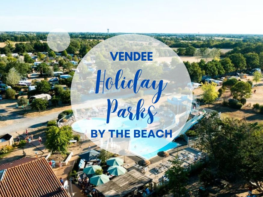 Vendee holiday parks by the beach