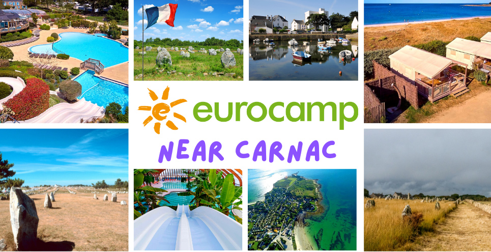 Must-Visit Eurocamp Parks Near Carnac